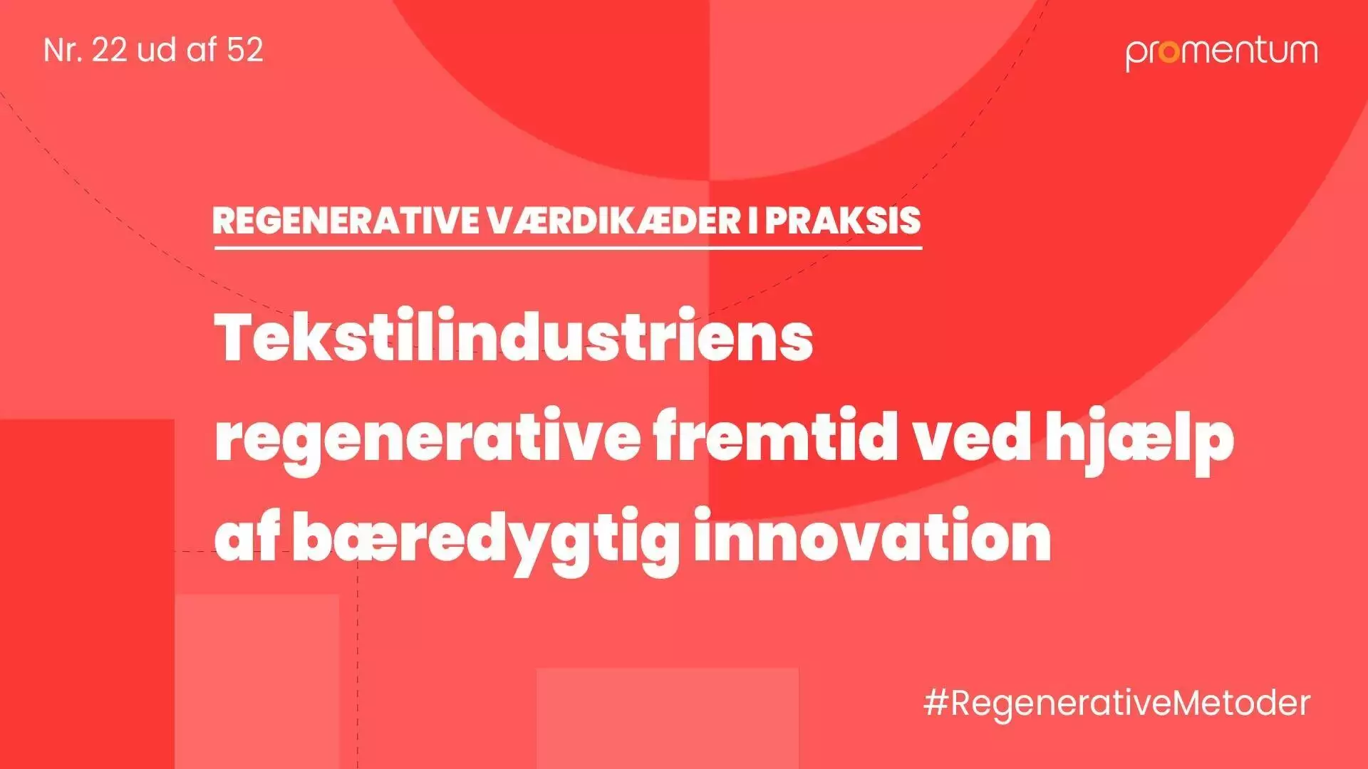 En rød baggrund med ordene tekstindustri fremride hel at beberagig innovaati.