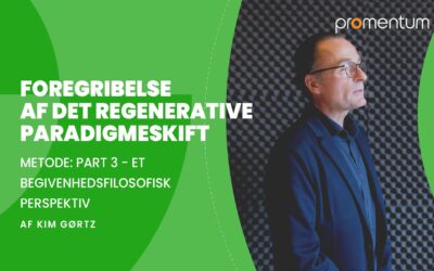 FOREGRIBELSE AF DET REGENERATIVE PARADIGMESKIFT – Metode: Part 3