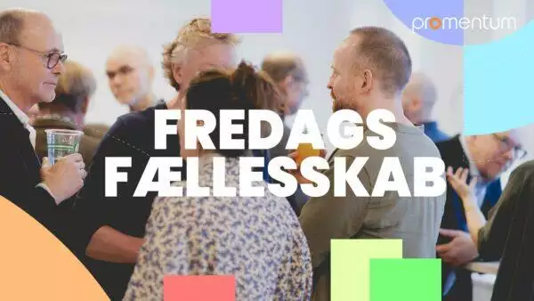 FredagsFællesskab i Promentum