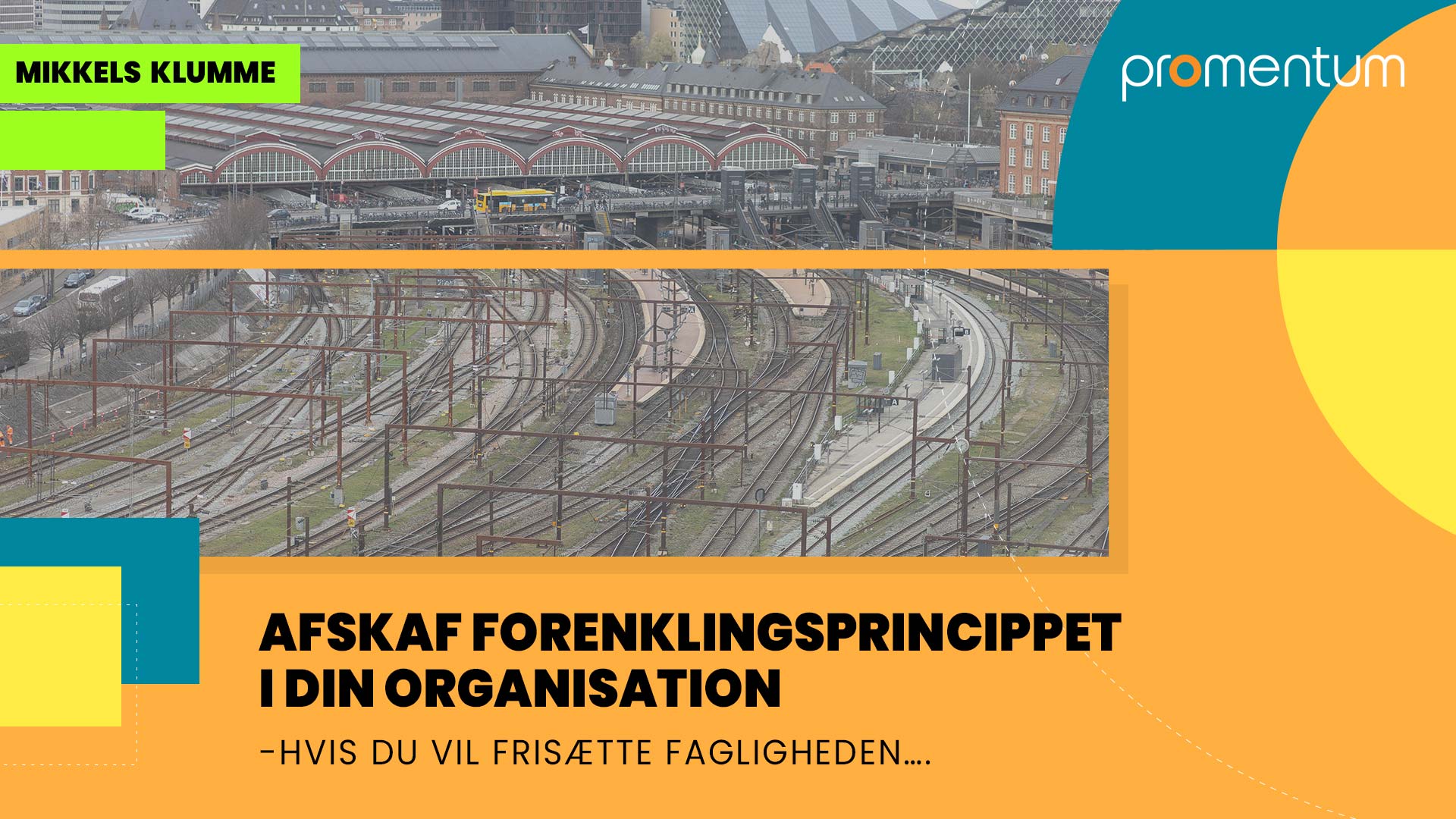 Afskaf forenklingsprincippet i din organisation